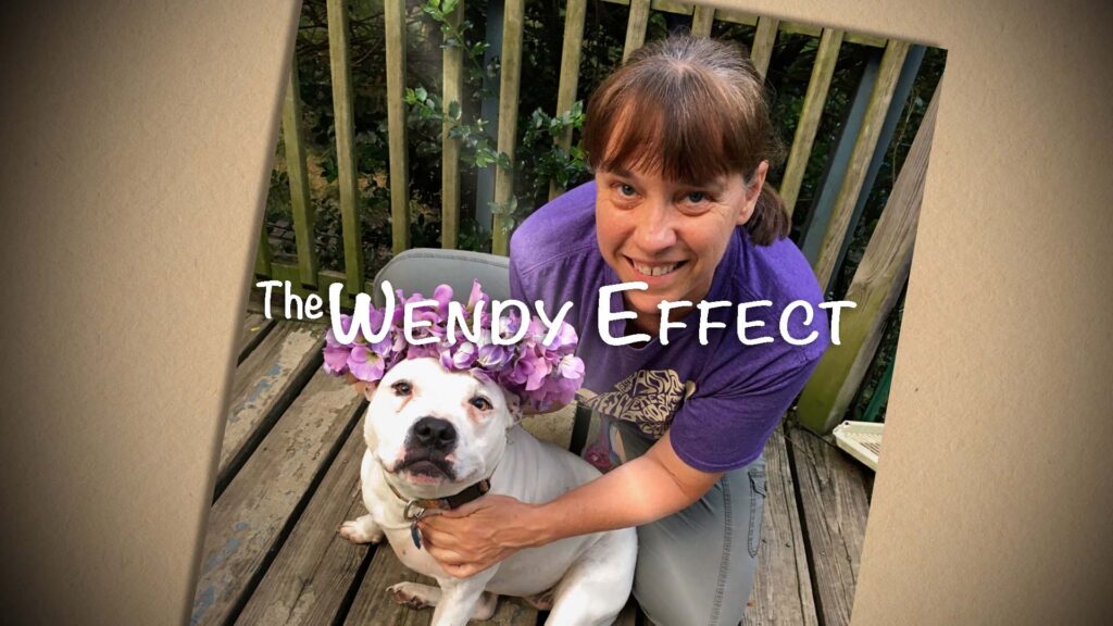 The Wendy Effect Petumentaries by River Fire Films