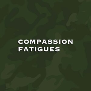 Compassion Fatigues